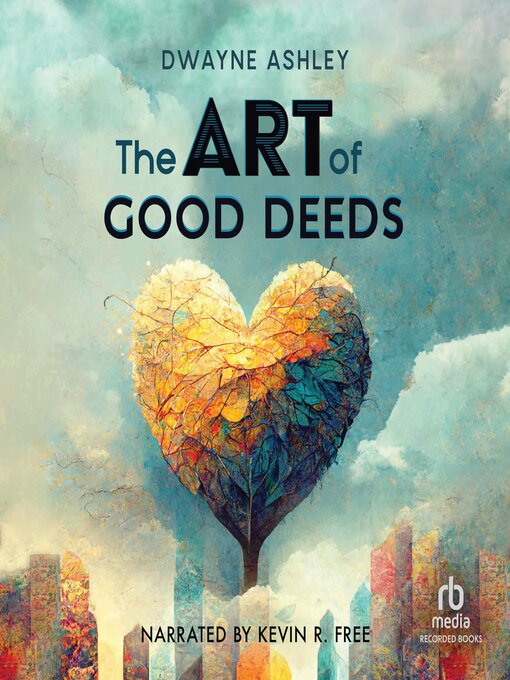 Title details for The Art of Good Deeds by Dwayne Ashley - Available